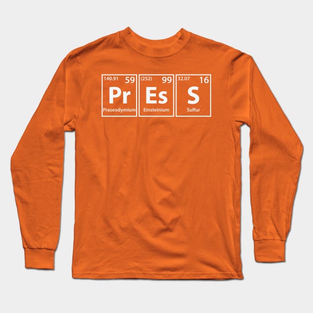 Press (Pr-Es-S) Periodic Elements Spelling Long Sleeve T-Shirt by cerebrands